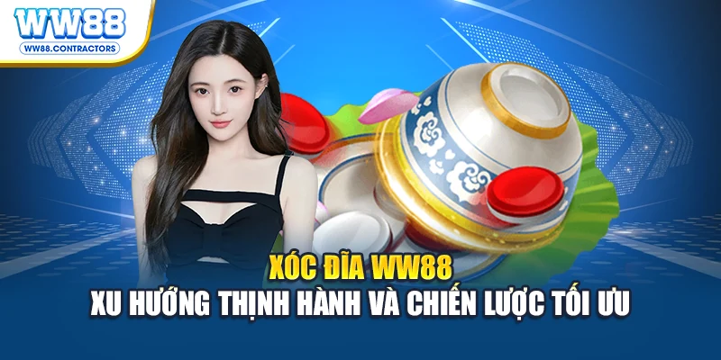 Xóc đĩa WW88